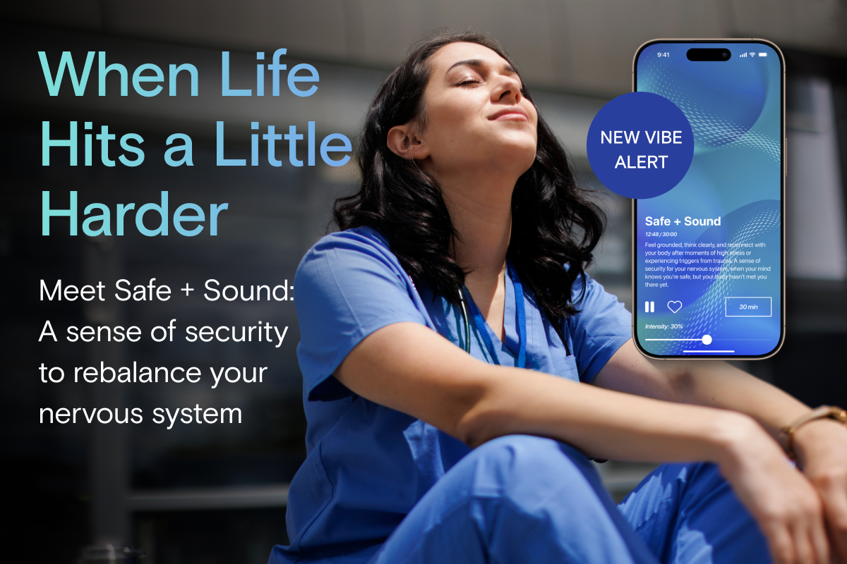 Meet Safe + Sound Vibe