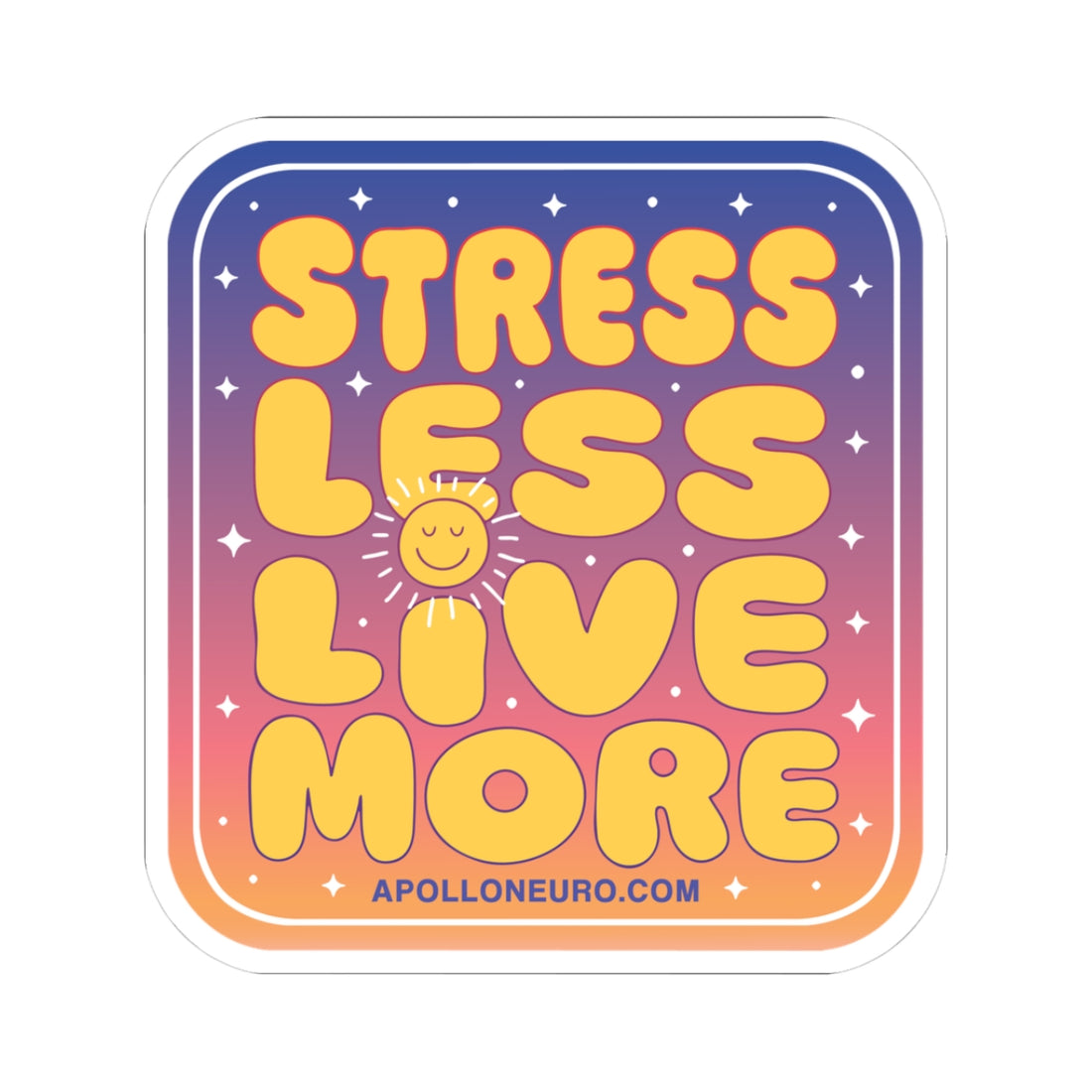 Copy of Stress Less Love More Sticker – Retro Sunset Inspirational Kiss-Cut Decal
