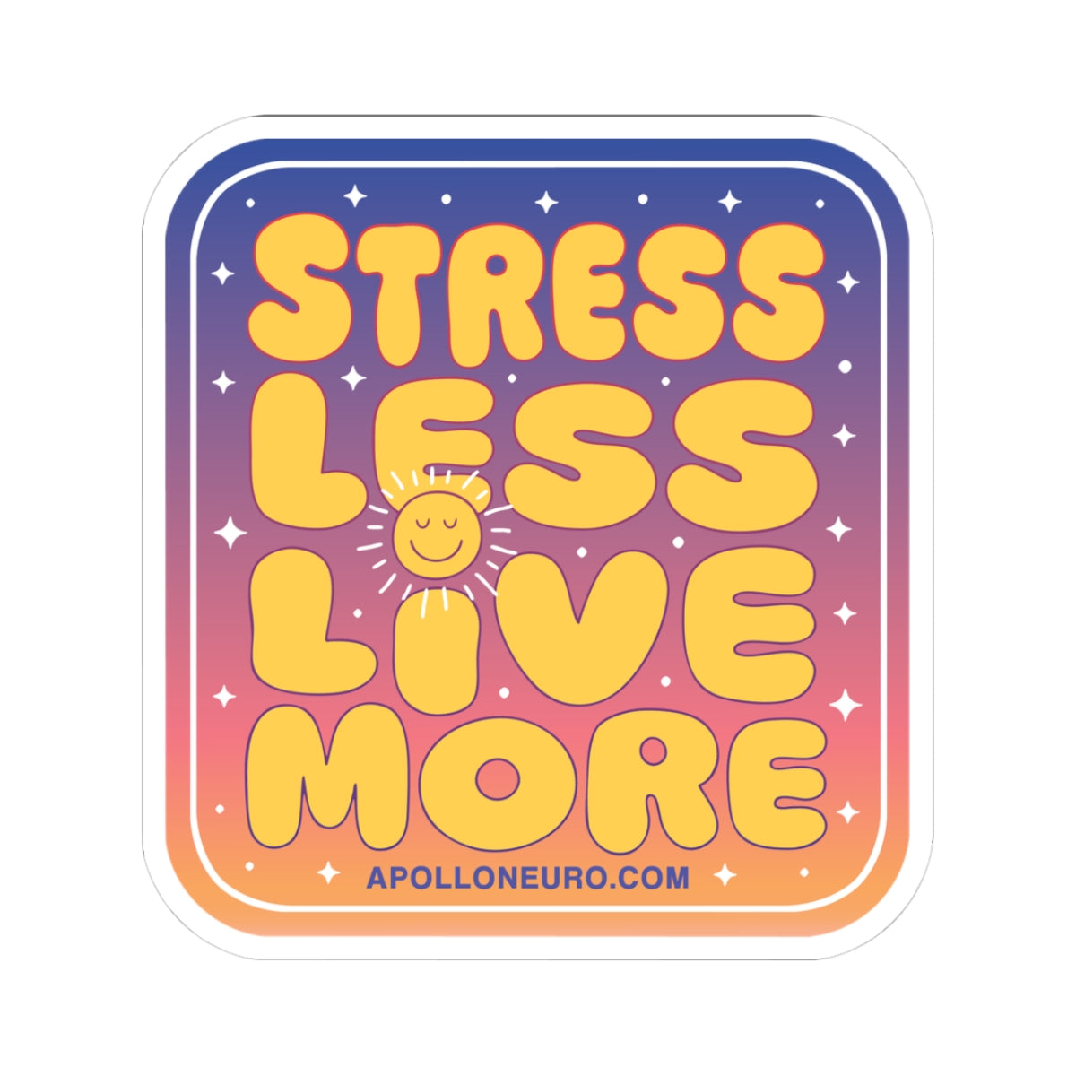 Copy of Stress Less Love More Sticker – Retro Sunset Inspirational Kiss-Cut Decal